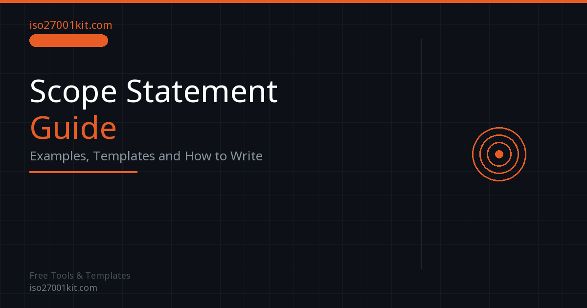 ISO 27001 Scope Statement Examples 2026 (Free Template)